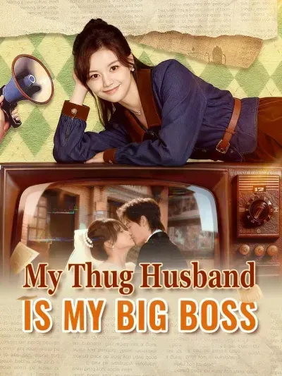 My Thug Husband is My Big Boss poster