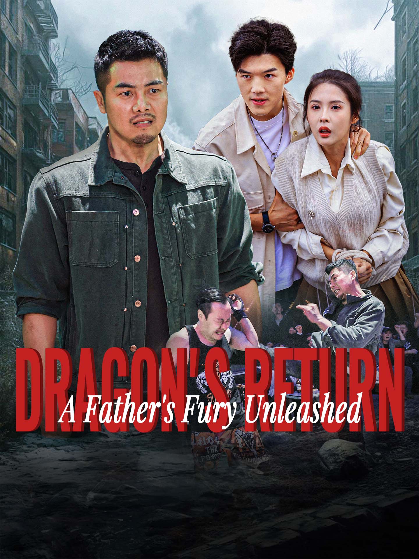 Dragon's Return: A Father's Fury Unleashed poster