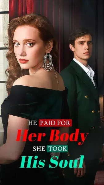 He Paid For Her Body, She Took His Soul poster