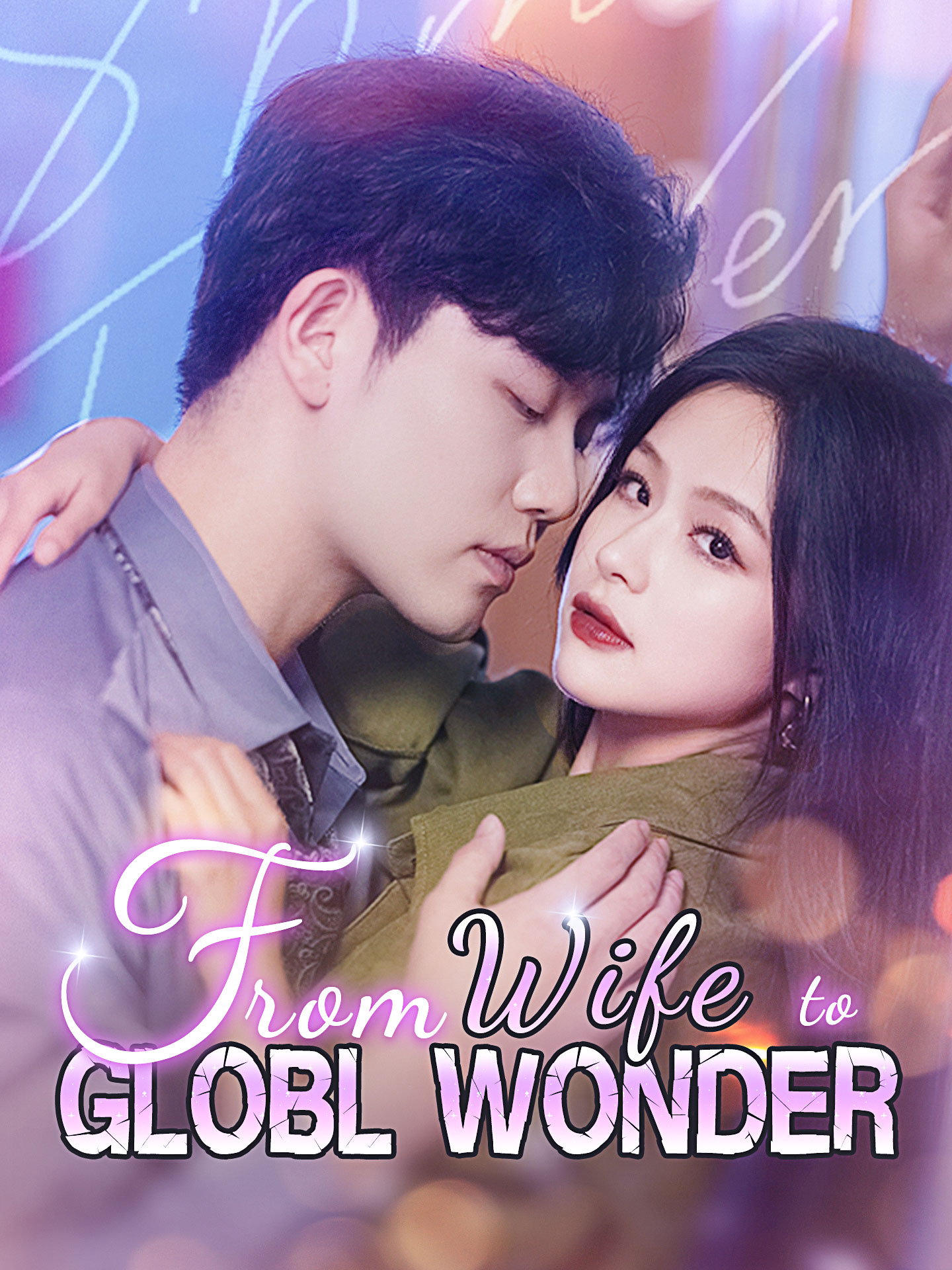 From Wife to Global Wonder poster