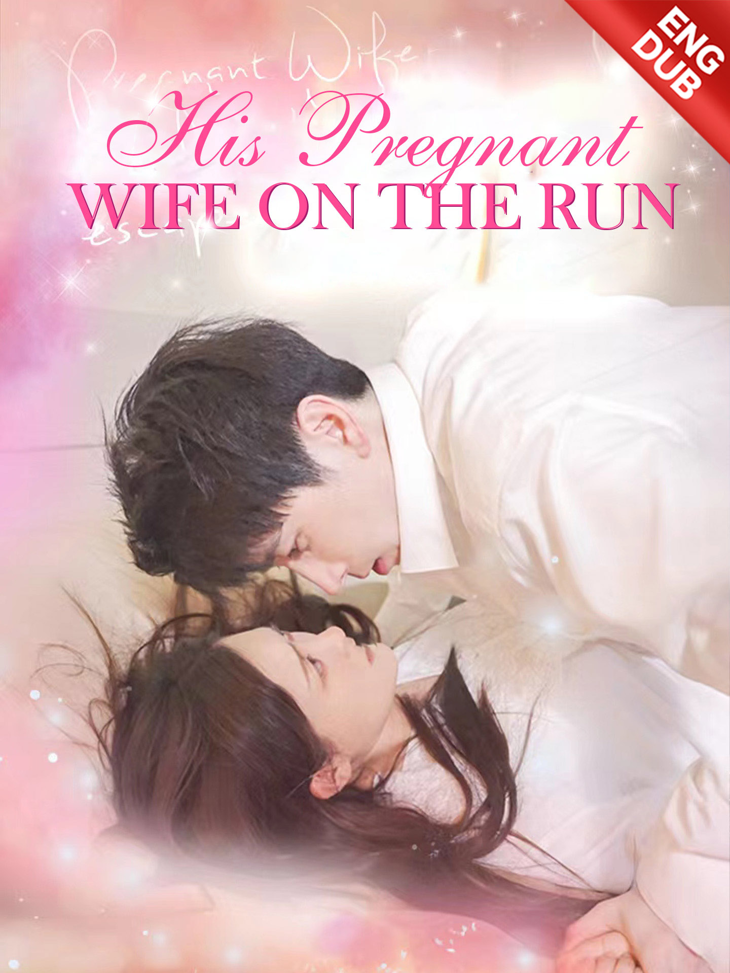 [ENG DUB] His Pregnant Wife On The Run poster