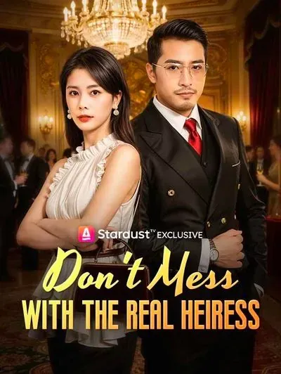 Don’t Mess With the Real Heiress poster