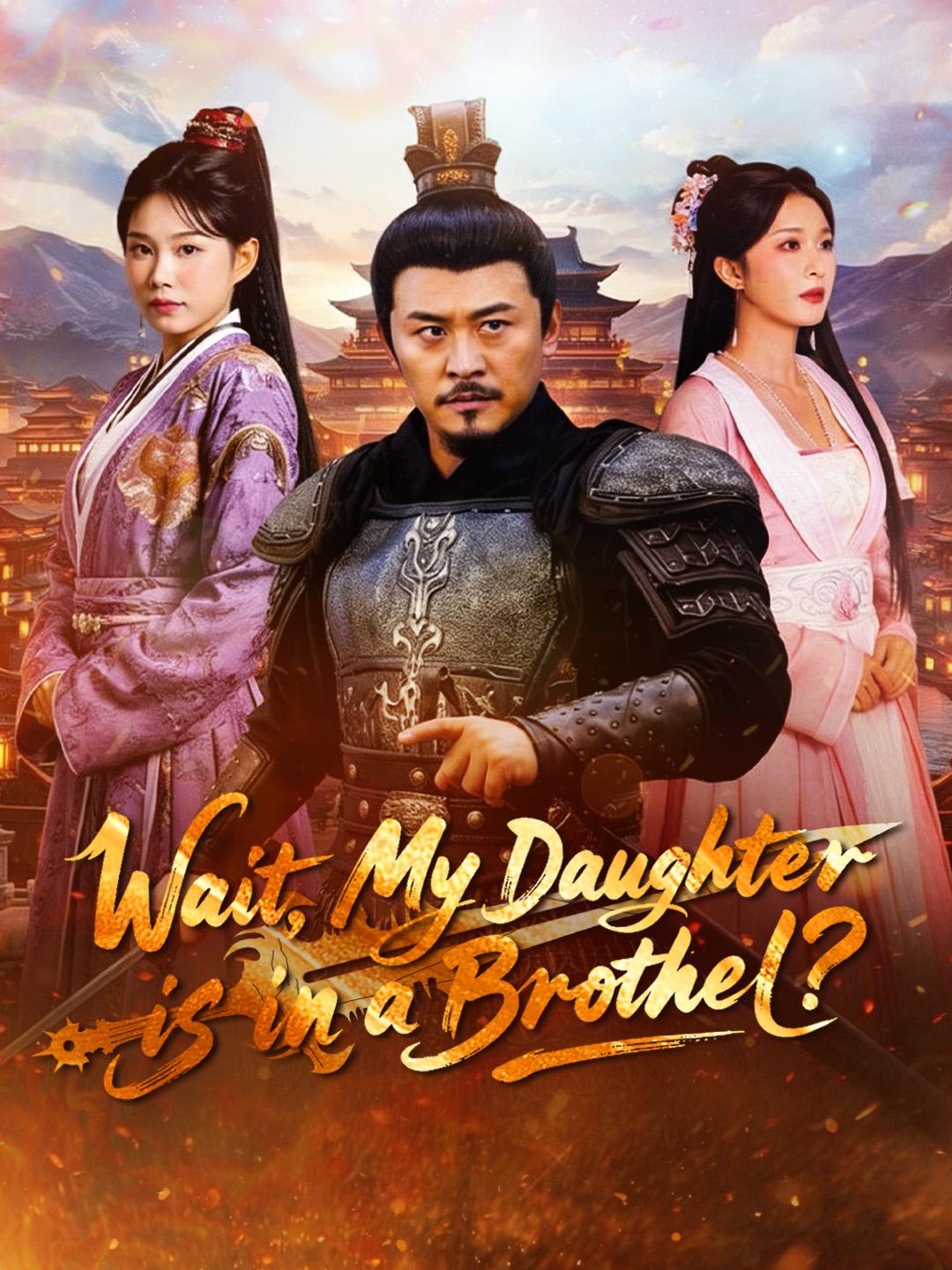 Wait, My Daughter is in a Brothel? poster