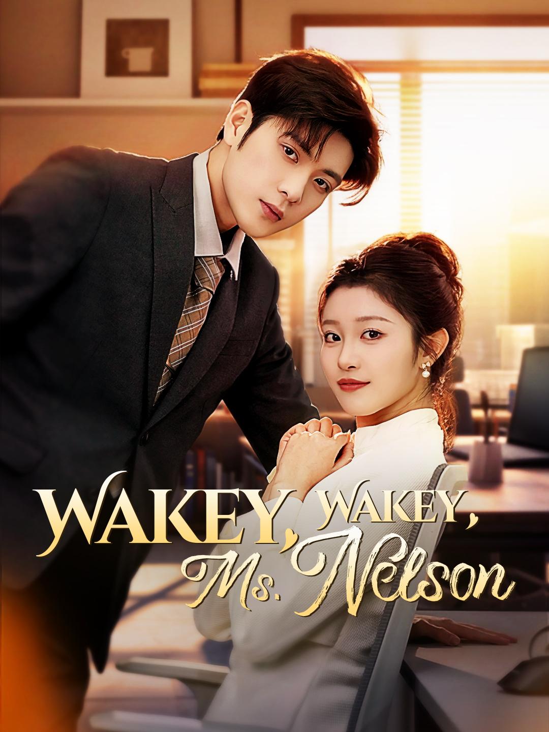 Wakey, Wakey, Ms. Nelson poster