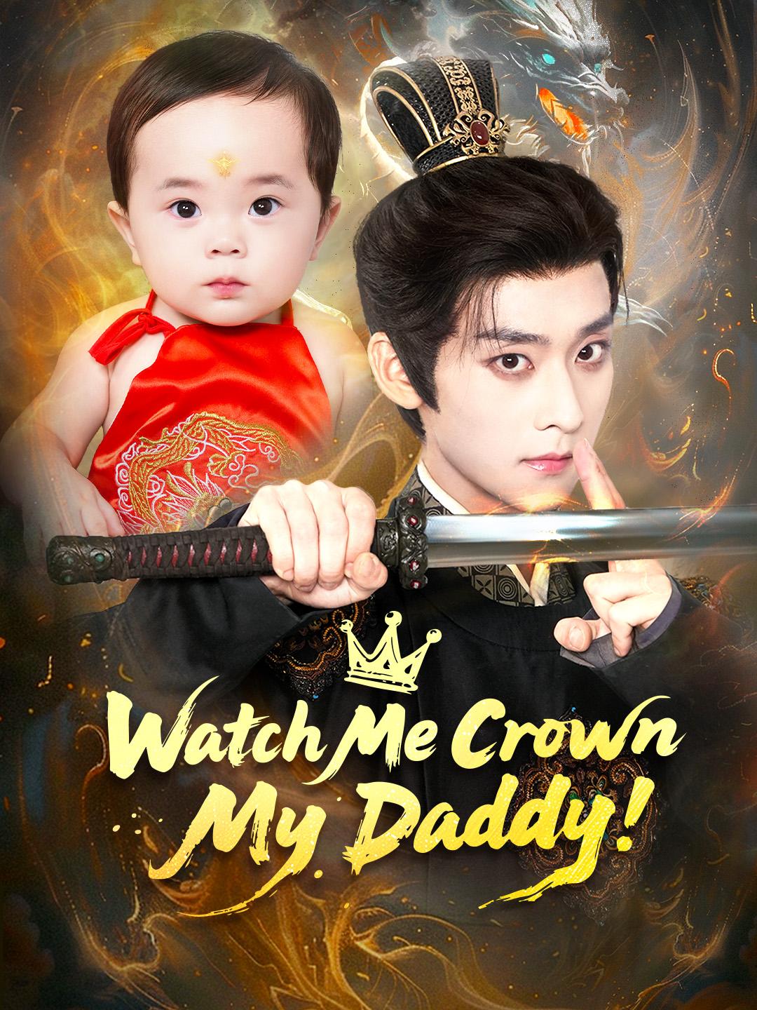 Watch Me Crown My Daddy! poster