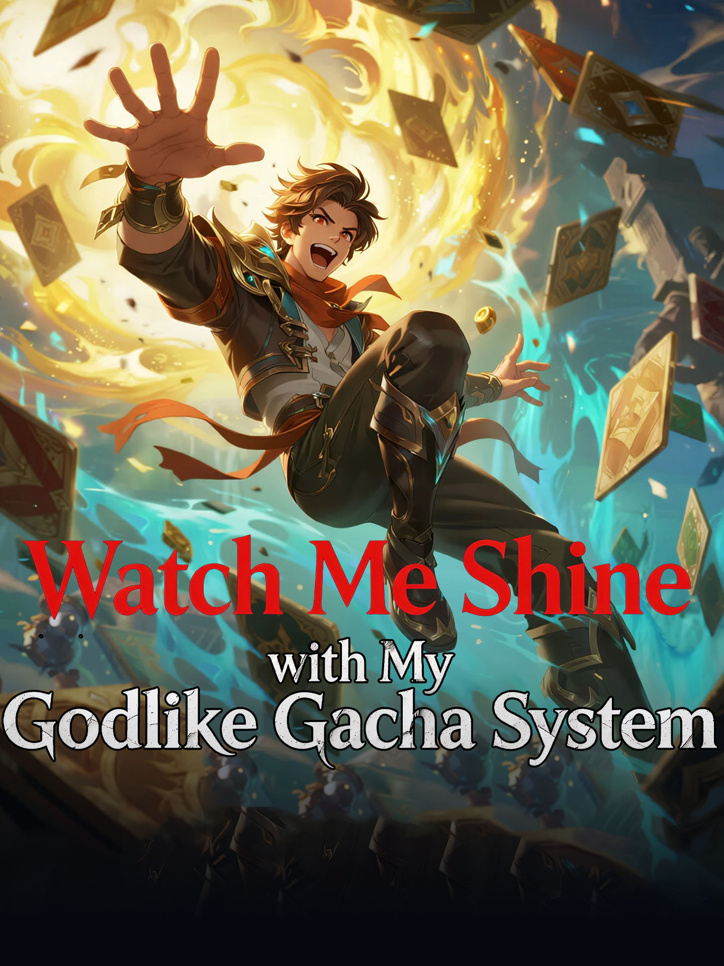Watch Me Shine with My Godlike Gacha System poster