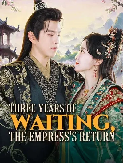 Three Years of Waiting, the Empress’s Return poster