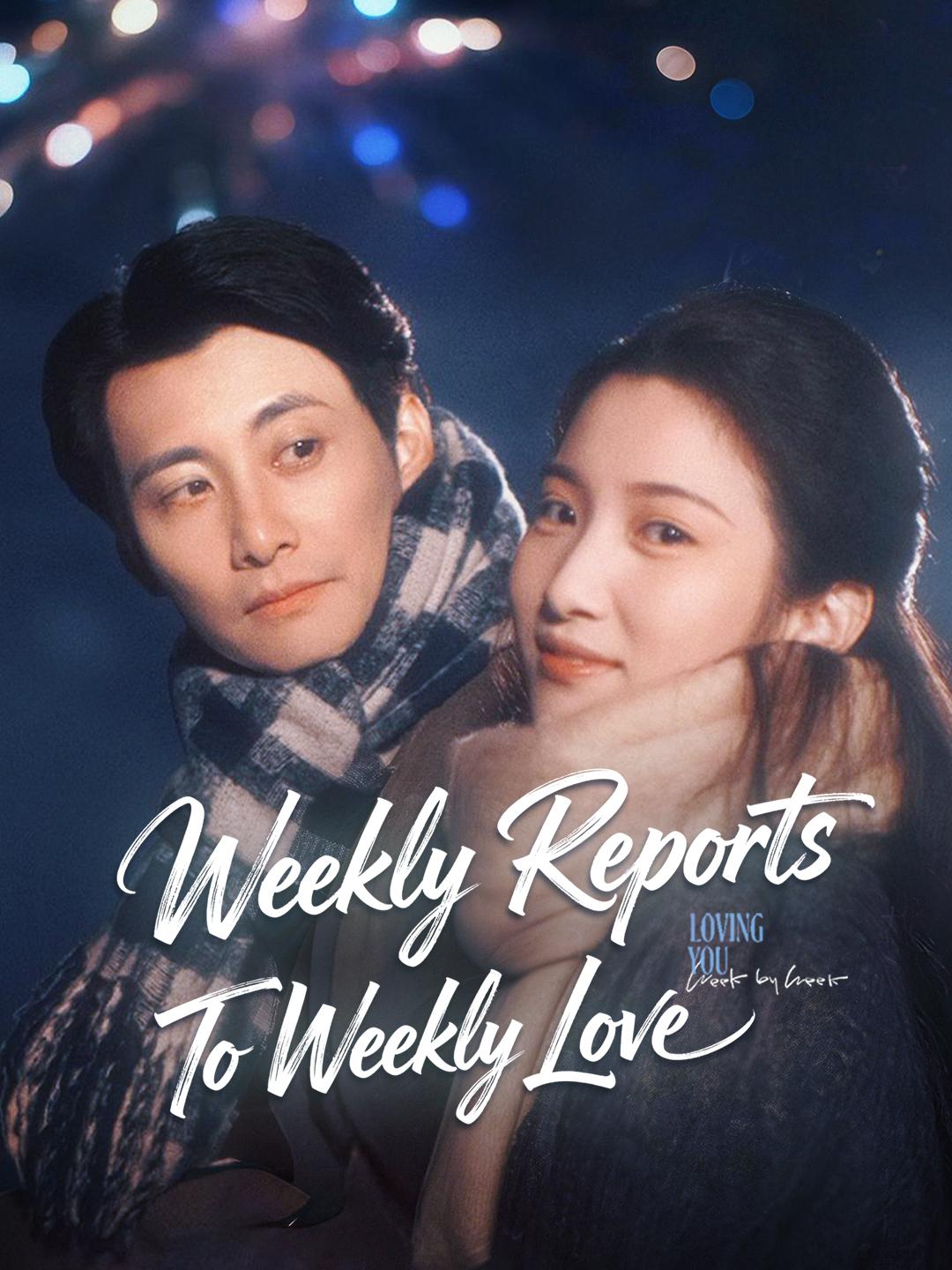 Weekly Reports To Weekly Love poster