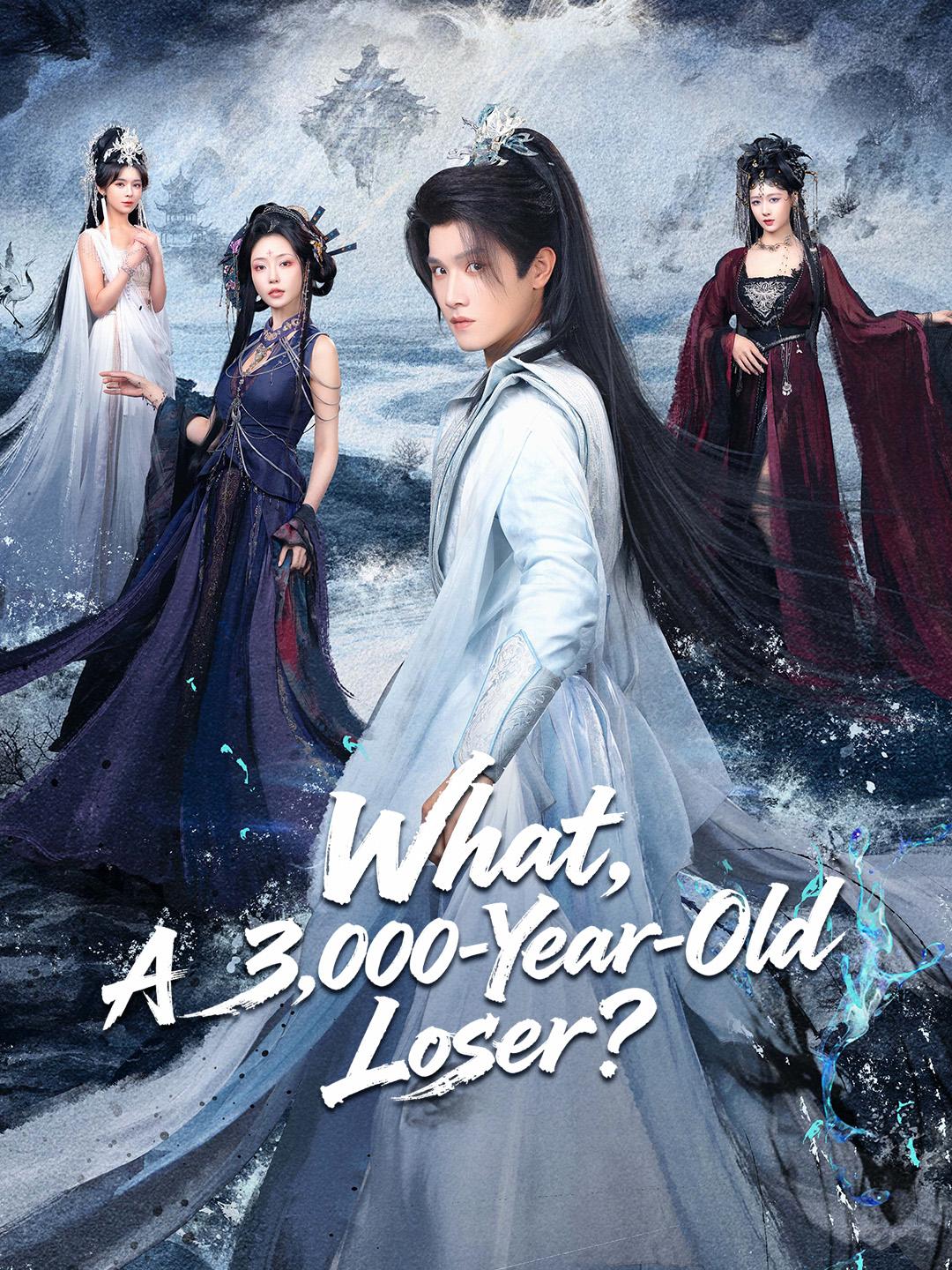 What, A 3,000-Year-Old Loser? poster