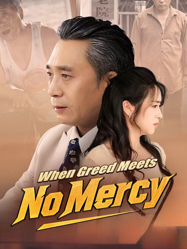 When Greed Meets No Mercy poster