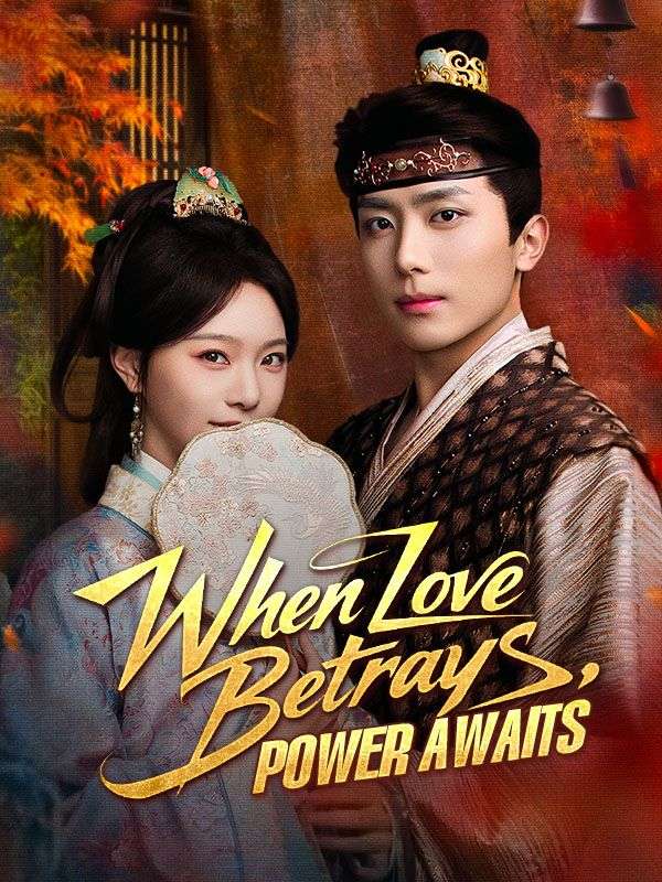When Love Betrays, Power Awaits poster
