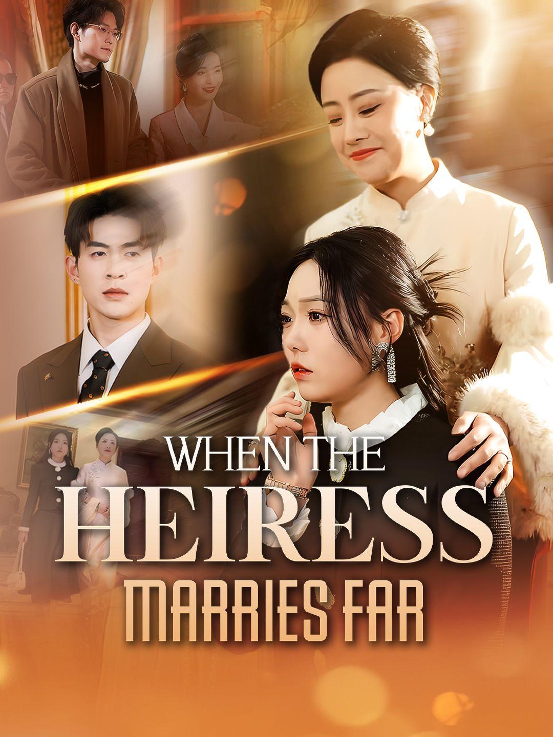 When the Heiress Marries Far poster