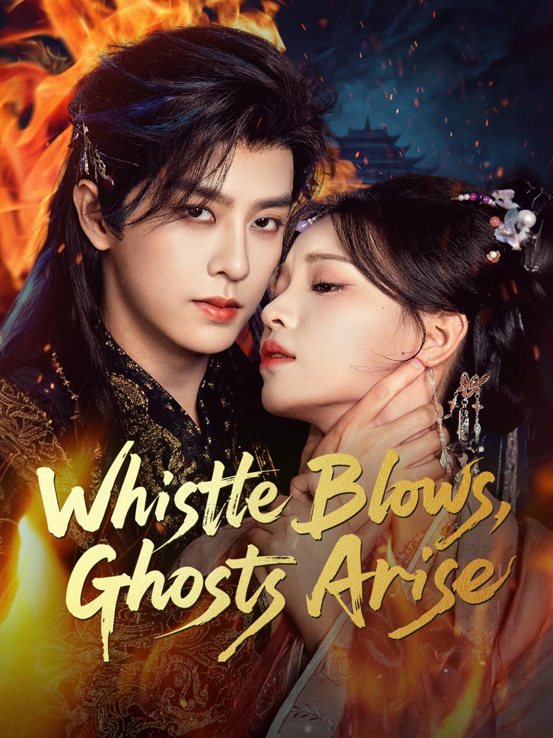 Whistle Blows, Ghosts Arise poster
