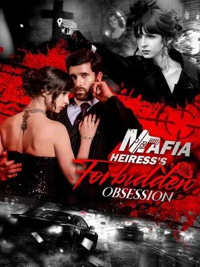 Mafia Heiress’s Forbidden Obssession poster