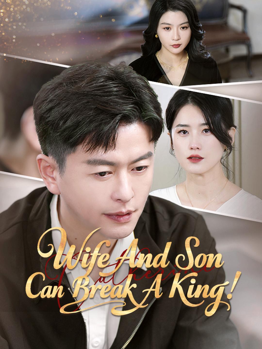 Wife And Son Can Break A King! poster