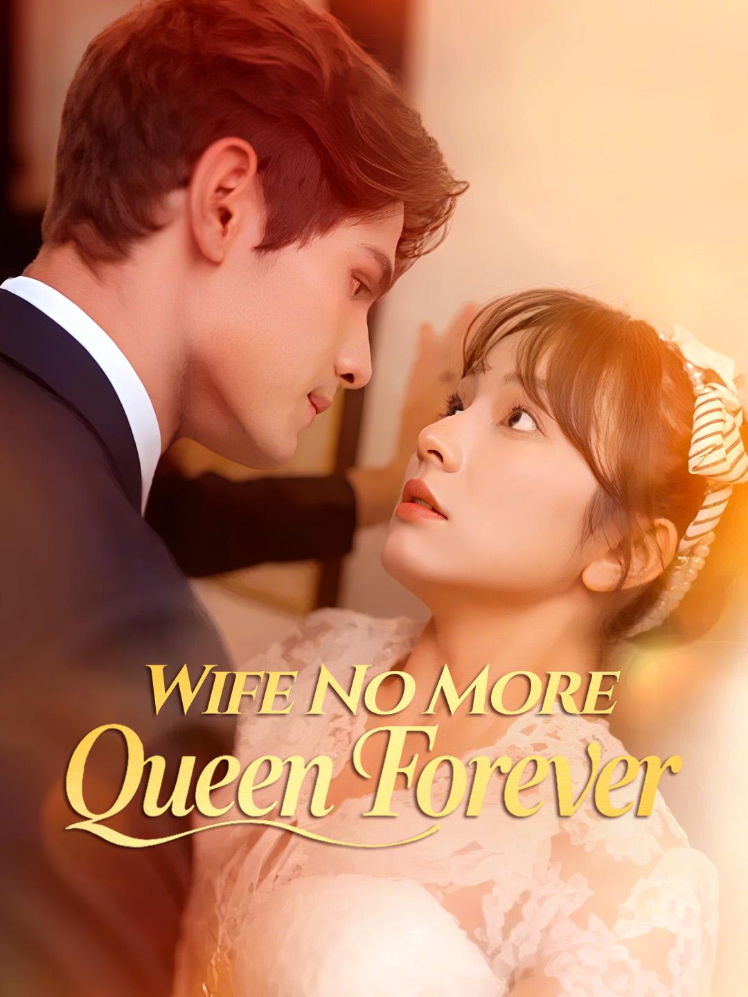 Wife No More, Queen Forever poster