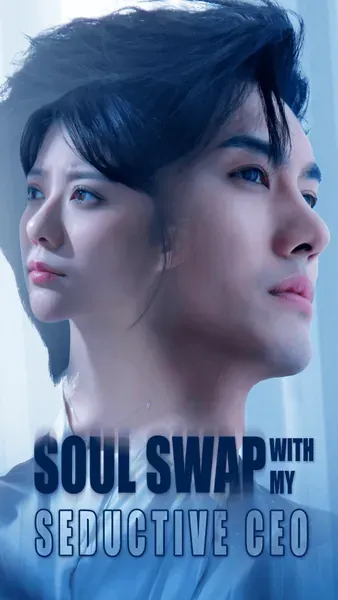 Soul Swap With My Seductive CEO poster