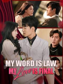 My Word Is Law, My Love Is Final poster