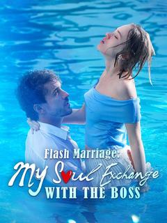 Flash Marriage: My Soul Exchange with the Boss poster