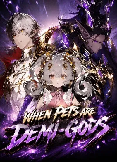 When Pets are Demi-Gods poster