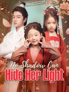 No Shadow Can Hide Her Light poster