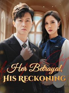 Her Betrayal, His Reckoning poster