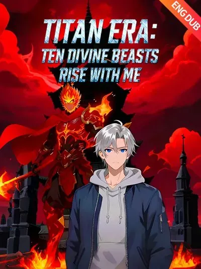 Titan Era: Ten Divine Beasts Rise With Me poster
