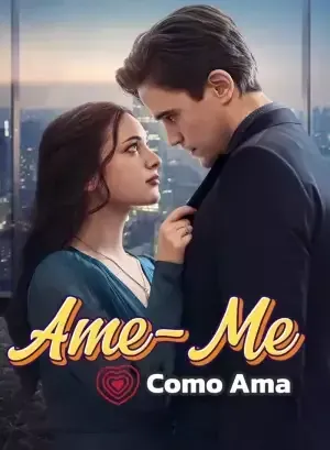 Ame-Me Como Ama poster