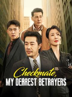 Checkmate, My Dearest Betrayers poster