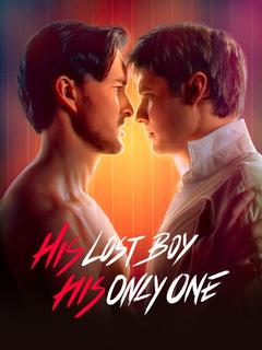 His Lost Boy, His Only One poster