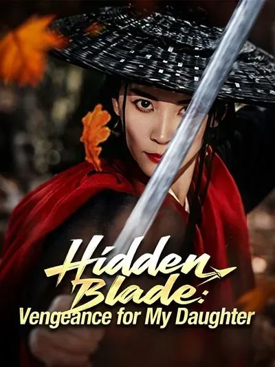 Hidden Blade: Vengeance for My Daughter poster