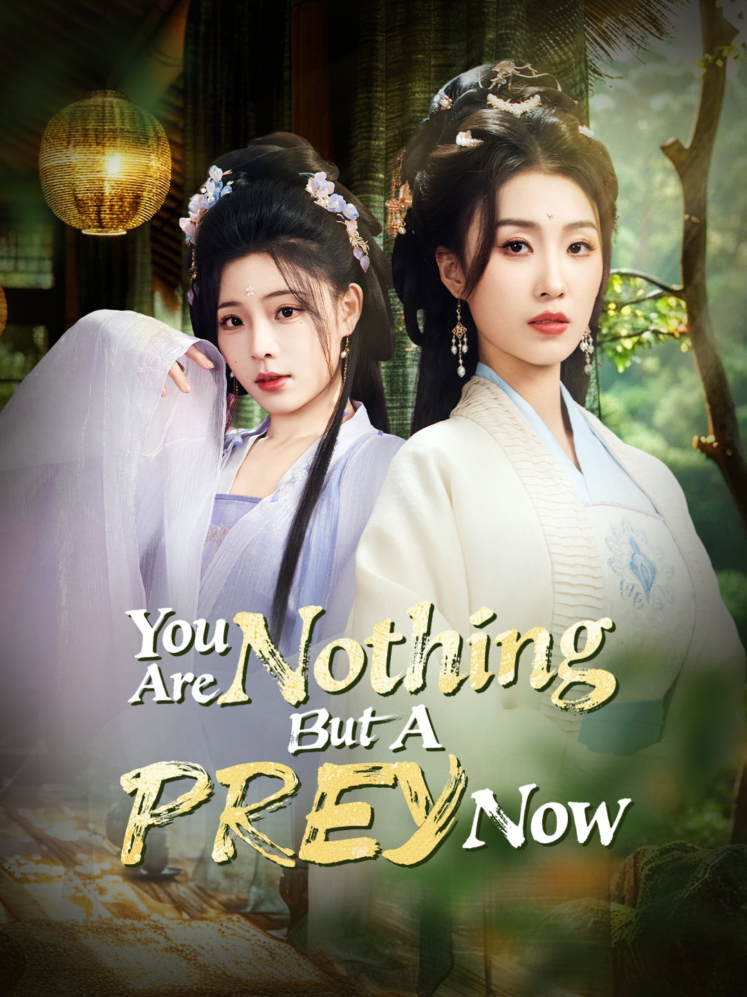 You Are Nothing But A Prey Now poster