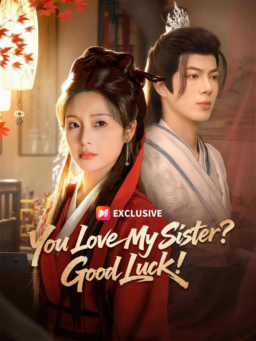 You Love My Sister? Good Luck! poster