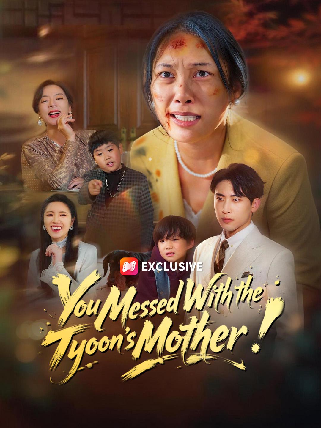 You Messed With the Tycoon's Mother! poster