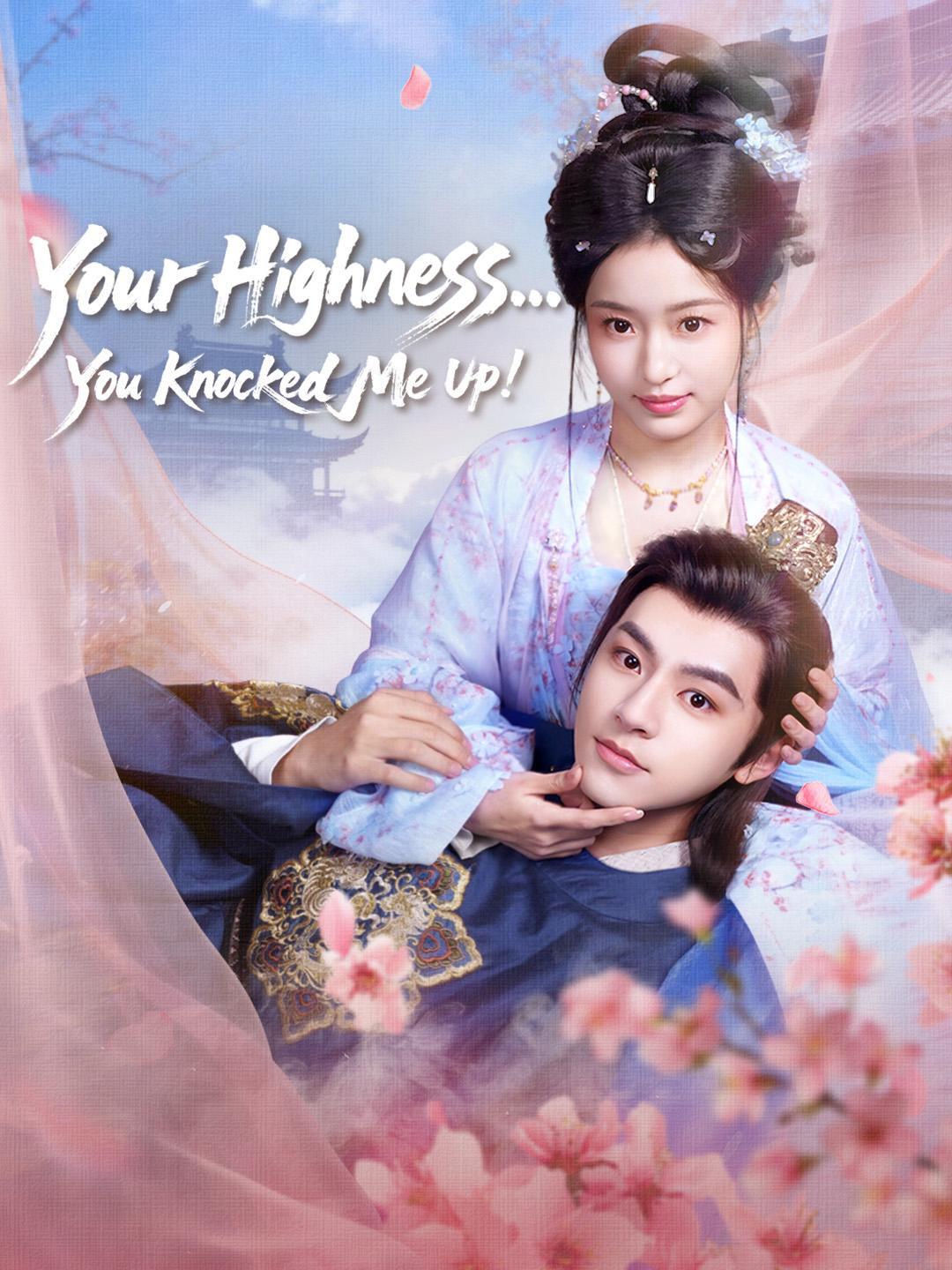 Your Highness... You Knocked Me Up! poster
