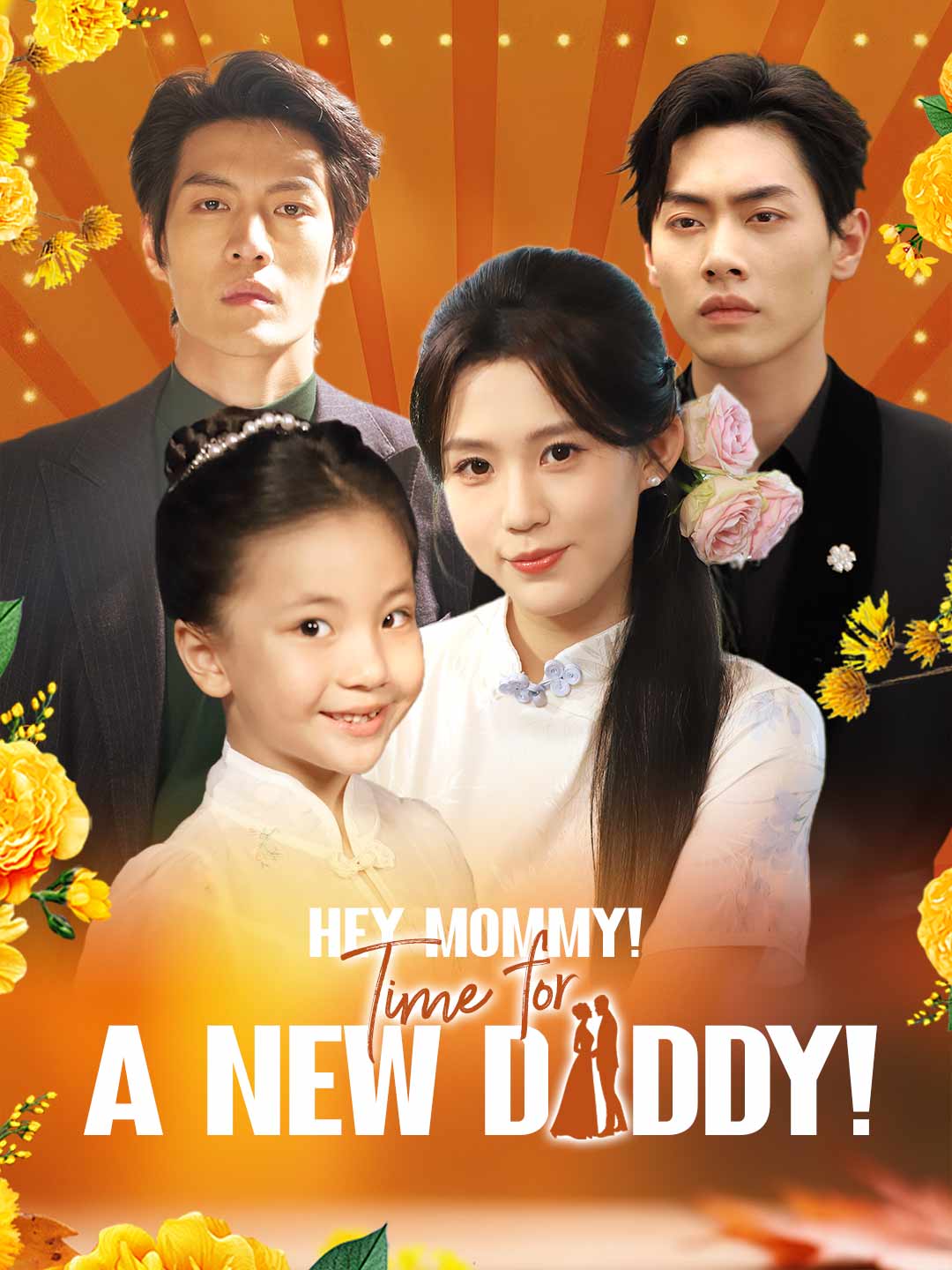 Hey Mommy! Time for a New Daddy! poster