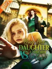 Long-Lost Daughter vs. Unborn 'heir' poster