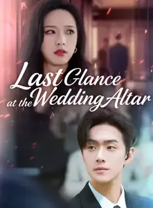 Last Glance at the Wedding Altar poster