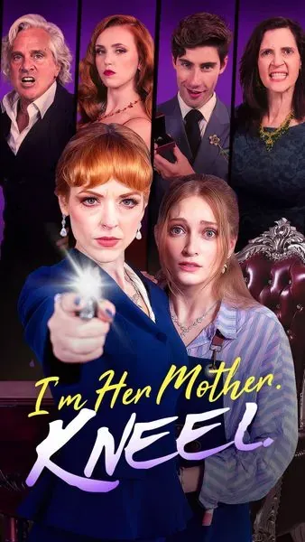 I’m Her Mother. Kneel.