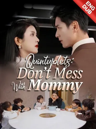 [ENG DUB] Quintuplets: Don't Mess with Mommy poster