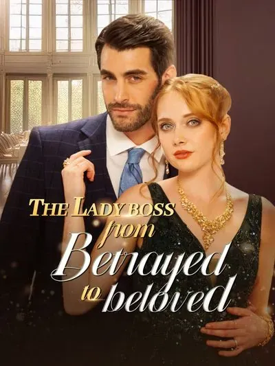 The Lady Boss from Betrayed to Beloved The Lady Boss from Betrayed to Beloved