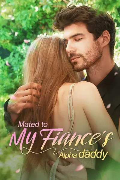 Mated with My Fiance's Alpha Daddy poster