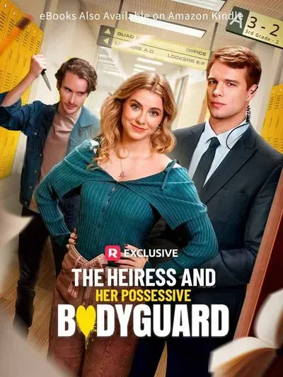 The Heiress and Her Possessive Bodyguard The Heiress and Her Possessive Bodyguard