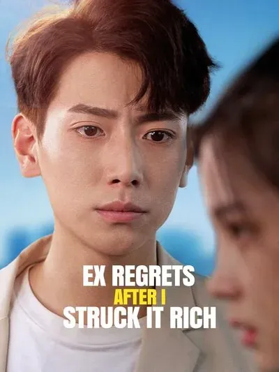 Ex Regrets After I Struck It Rich poster