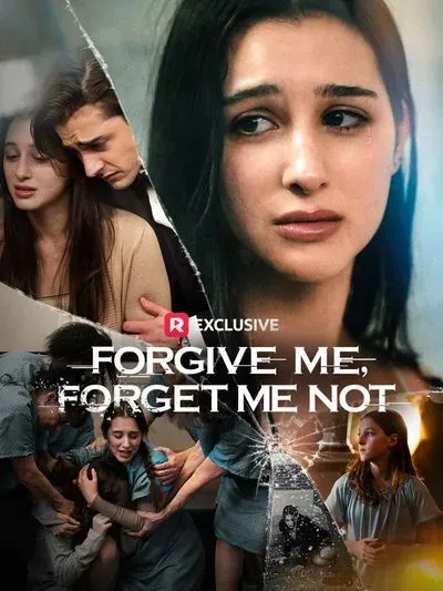 Forgive Me, Forget Me Not Forgive Me, Forget Me Not