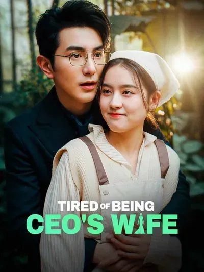 Tired of Being CEO's Wife poster
