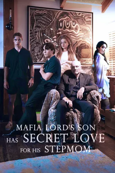 Mafia Lord's Son Has Secret Love For His Stepmom