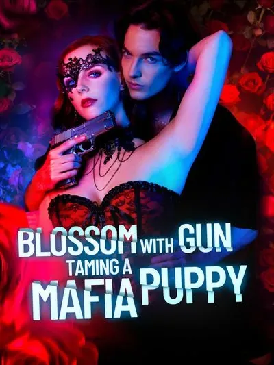Blossom with Gun Taming a Mafia Puppy Blossom with Gun Taming a Mafia Puppy