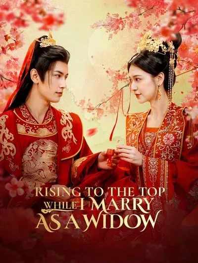 Rising to the Top While I Marry As A Widow poster