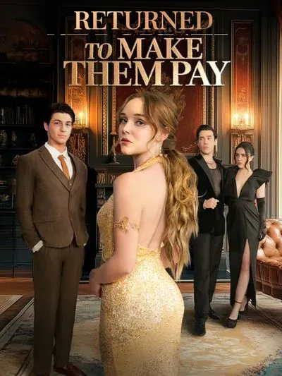 Returned To Make Them Pay Returned To Make Them Pay